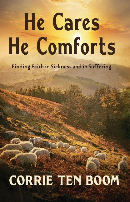 He Cares, He Comforts: Finding Faith in Sickness and in Suffering