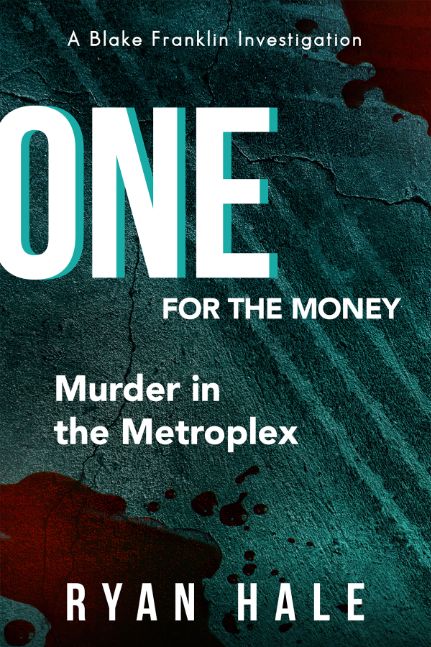 One For the Money - Murder in the Metroplex