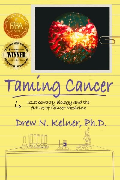 Taming Cancer: 21st Century Biology and the Future of Cancer Medicine