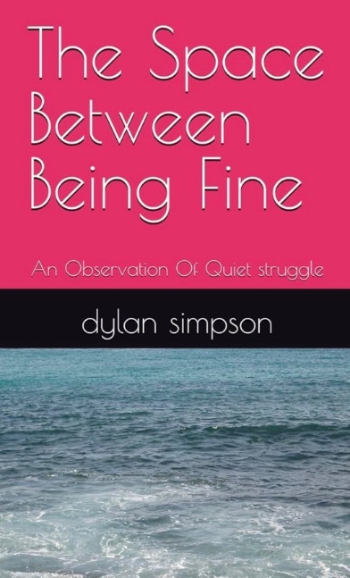 The Space Between Being Fine